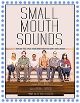 Small Mouth Sounds